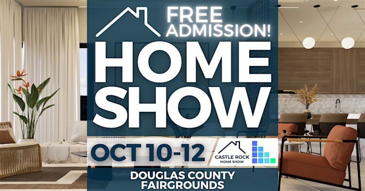 FREE Castle Rock Home Show, October 10-12