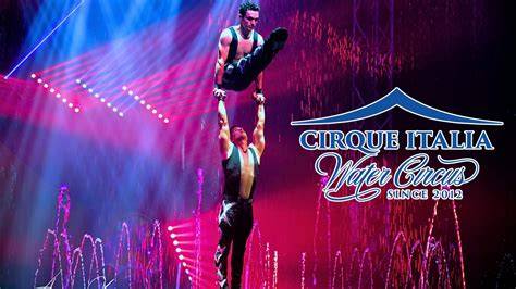 Cirque Italia: Water Circus